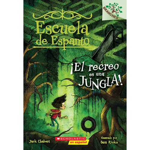 Escuela de Espanto #3: ¡El Recreo Es Una Jungla! (Recess Is a Jungle) - Paperback