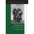 Dancing the World Smaller: Staging Globalism in Mid-Century America - Paperback