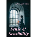 Sense and Sensibility: A romance novel by Jane Austen (unabridged) - Paperback