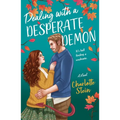 Dealing with a Desperate Demon - Paperback