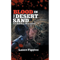 Blood in the Desert Sand - Hardcover