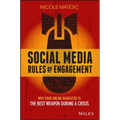 Social Media Rules of Engagement: Why Your Online Narrative Is the Best Weapon During a Crisis - Paperback
