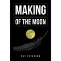 Making of the Moon - Paperback