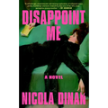 Disappoint Me - Paperback
