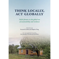 Think Locally, ACT Globally: Polish Farmers in the Global Era of Sustainability and Resilience - Hardcover