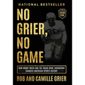 No Grier, No Game: How Bobby Grier and the Sugar Bowl Showdown Changed American Sports History - Hardcover