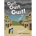 Gust, Gust, Gust! - Hardcover