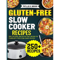 Gluten-Free Slow Cooker Recipes: Easy, Delicious, and Gluten-Free: Unleash the Flavor with These Slow Cooker Recipes - Paperback