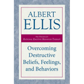Overcoming Destructive Beliefs, Feelings, and Behaviors: New Directions for Rational Emotive Behavior Therapy - Paperback