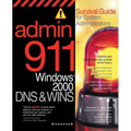 Admin911: DNS & Wins: A Survival Guide for System Administrators - Paperback