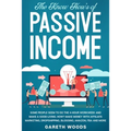 The Know How's of Passive Income: Some People Seem to do The 4-Hour Workweek and Make a Good Living. How? Make Money With Affiliate Marketing, Dropshi - Paperback