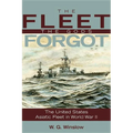 The Fleet the Gods Forgot: The U.S. Asiatic Fleet in World War II - Paperback
