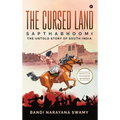 The Cursed Land: Sapthabhoomi - The Untold Story of South India - Hardcover