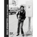 Bruce Springsteen - The Stories Behind the Songs: Bruce Springsteen by Brian Hiatt, Rolling Stone Journalist - Hardcover