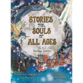 Stories for Souls of All Ages: An A-Z Spiritual Journey - Hardcover