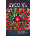 Time Commences in Xibalbá - Paperback