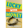 Lucky With Money - Hardcover