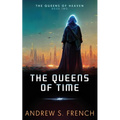 The Queens of Time - Paperback