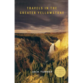 Travels in the Greater Yellowstone - Paperback