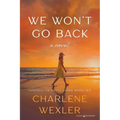 We Won't Go Back - Paperback