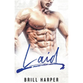 Laid: A Blue Collar Bad Boys Book - Paperback