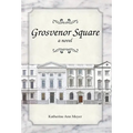 Grosvenor Square - Hardcover