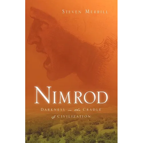 Nimrod-Darkness in the Cradle of Civilization - Paperback
