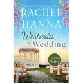 Wisteria Wedding: Large Print - Paperback