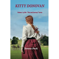 Kitty Donovan: Volume One in the "Fire and Journey" series - Paperback