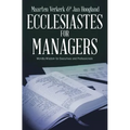 Ecclesiastes for Managers: Worldly Wisdom for Managers and Professionals - Paperback