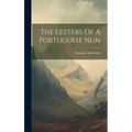 The Letters Of A Portuguese Nun - Hardcover