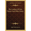 The Conduct Of Life, Nature And Other Essays - Paperback