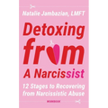 Detoxing from a Narcissist - Paperback