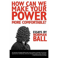 How Can We Make Your Power More Comfortable? - Paperback