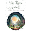 The Magic Journey: Incredible Tales for Young Explorers (Book 1) - Paperback