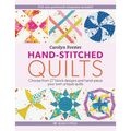Hand-Stitched Quilts: Choose from 27 Block Designs and Hand-Piece Your Own Unique Quilts - Paperback