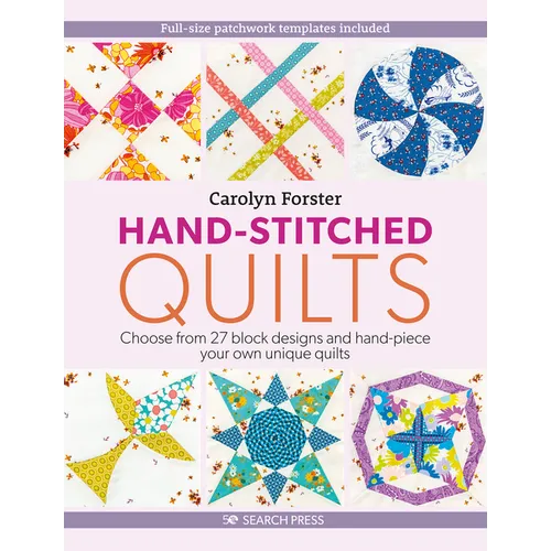 Hand-Stitched Quilts: Choose from 27 Block Designs and Hand-Piece Your Own Unique Quilts - Paperback