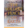 The Wildest Place on Earth: Italian Gardens and the Invention of Wilderness - Paperback
