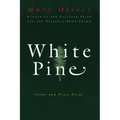 White Pine: Poems and Prose Poems - Paperback
