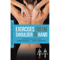 Release Your Kinetic Chain with Exercises for the Shoulder to Hand - Paperback
