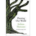Planting Our World - Hardcover