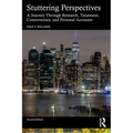 Stuttering Perspectives: A Journey Through Research, Treatment, Controversies, and Personal Accounts - Paperback