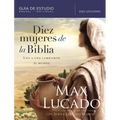 Diez Mujeres de la Biblia: Una a Una Cambiaron El Mundo - Paperback