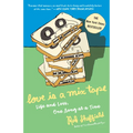 Love Is a Mix Tape: Life and Loss, One Song at a Time - Paperback