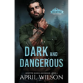 Dark and Dangerous: A small town romantic suspense novel - Paperback