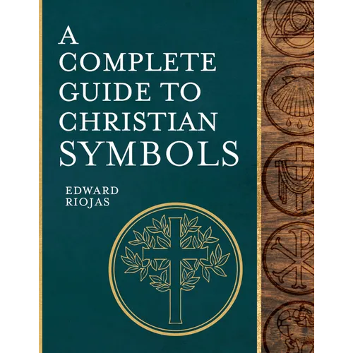 A Complete Guide to Christian Symbols - Hardcover