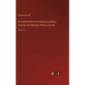 El mundo historias de todos los pueblos, Historias de Alemania, Prusia y Austria: Tomo 17 - Hardcover