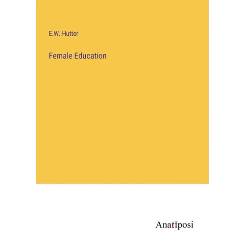 Female Education - Paperback