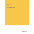 Female Education - Paperback