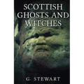 Scottish Ghosts and Witches - Paperback